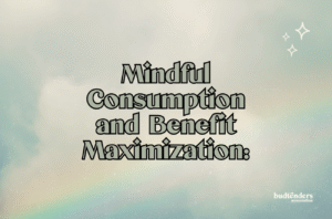 cloud background with text: mindful consumption benefit maximization