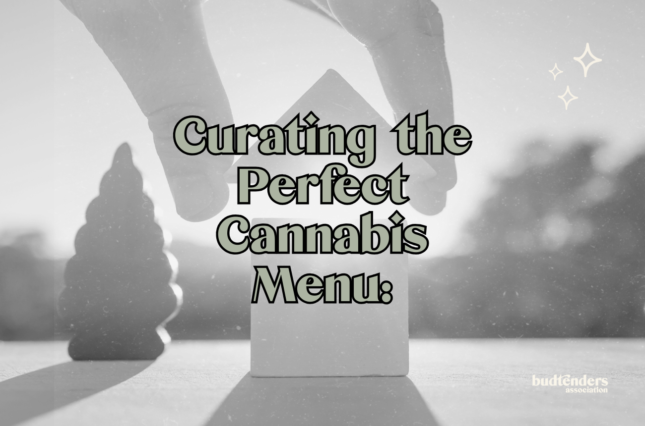 text: Curating the perfect cannabis menu